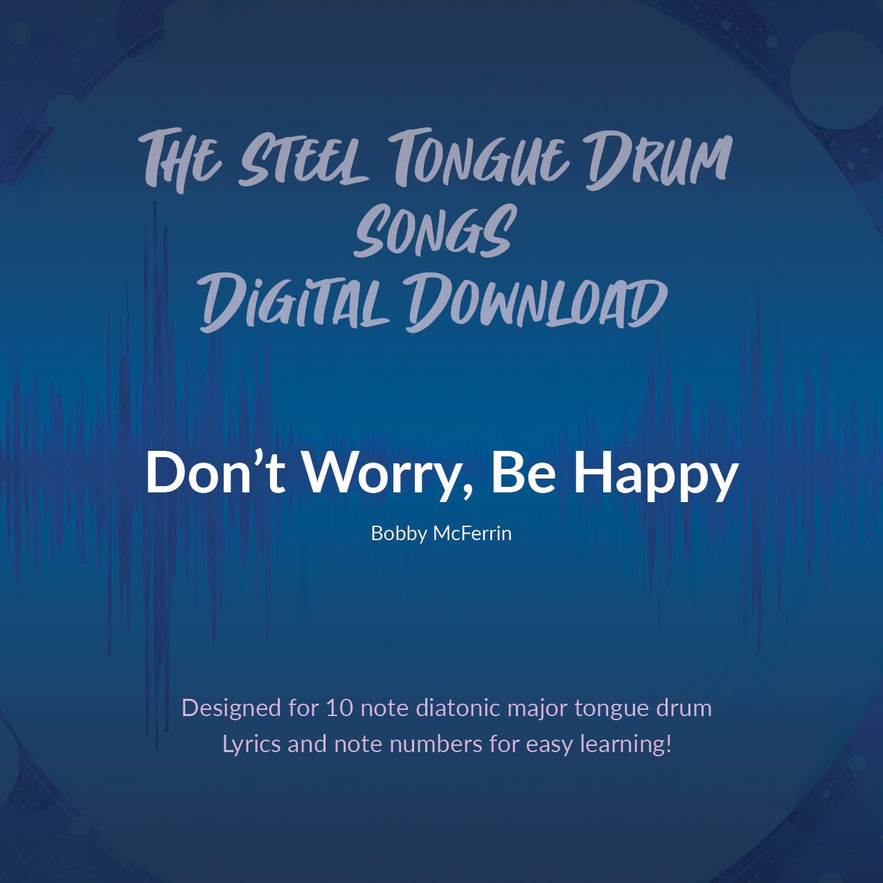 Don't Worry, Be Happy, Digital Download - 10 Note Major Tongue Drum