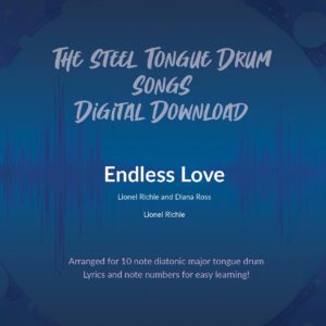Endless Love, Digital Download - 10 Note Major Tongue Drum